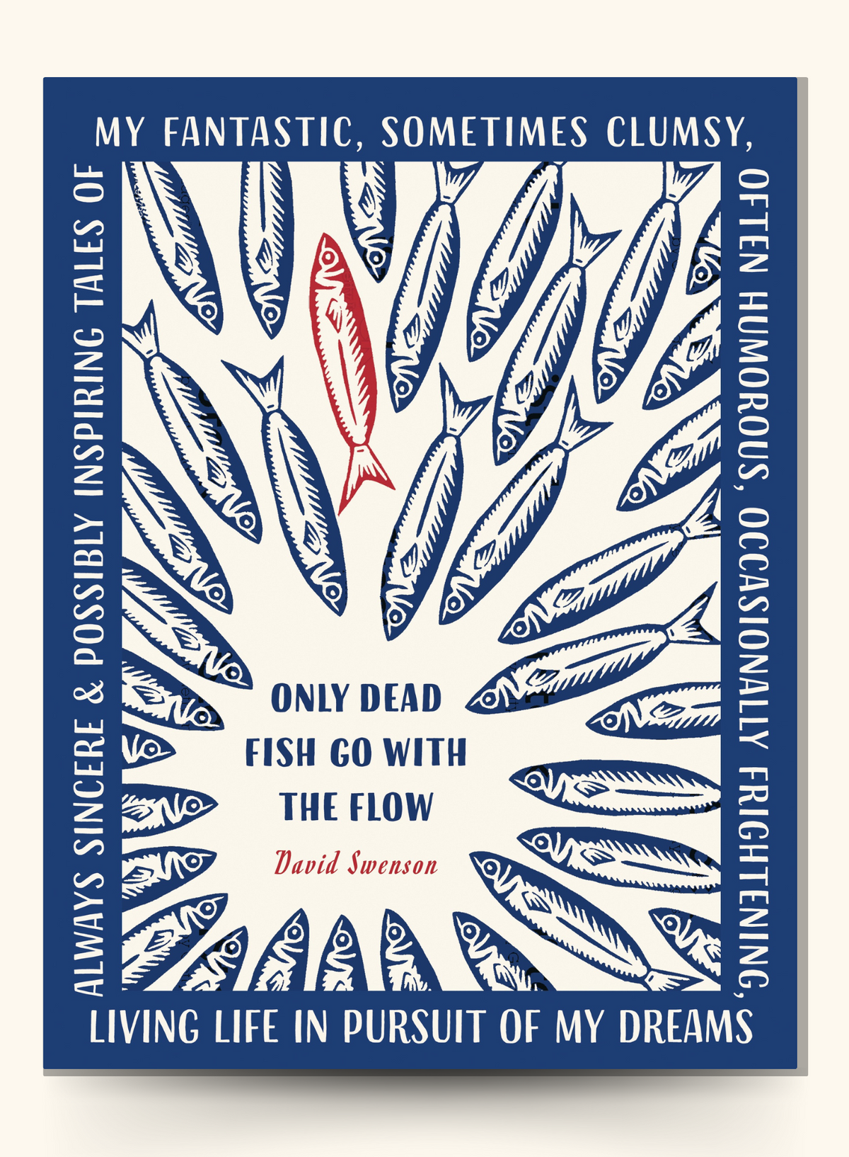 David Swenson – Only Dead Fish Go With The Flow